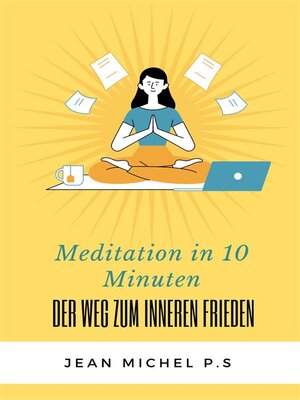 cover image of Meditation in 10 Minuten &#8211; Der Weg zum inneren Frieden in 27 Kapiteln